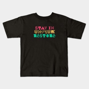 Stay in quotes Kids T-Shirt